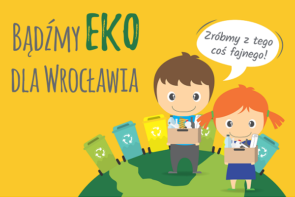 II edycja „Bądźmy EKO dla Wrocławia” – konkursu dla szkół podstawowych